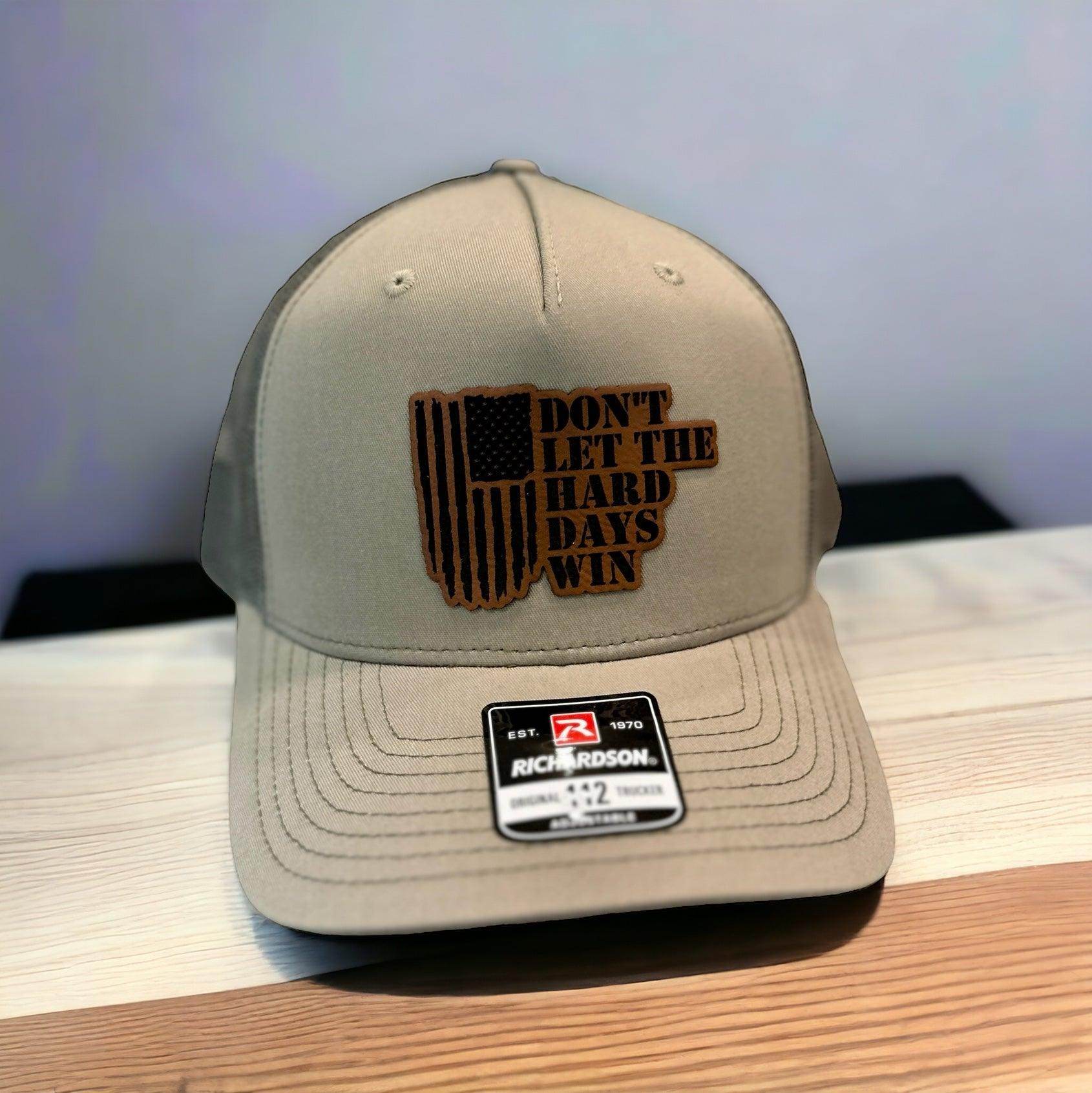 Don't let the hard days win hat, Richardson hat, hat gift - Coastal Chaos LLC
