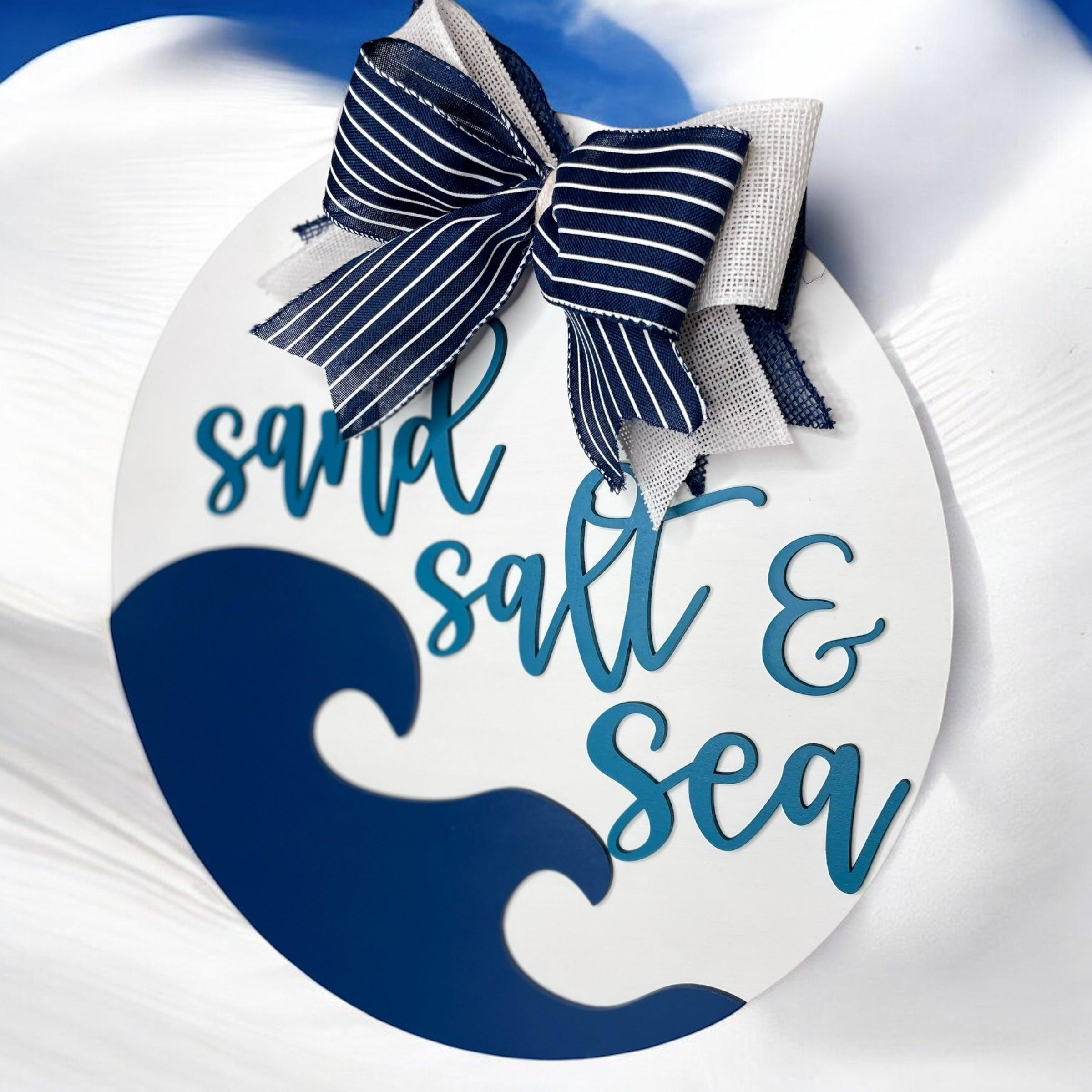 Sand salt and sea welcome sign - Coastal Chaos LLC
