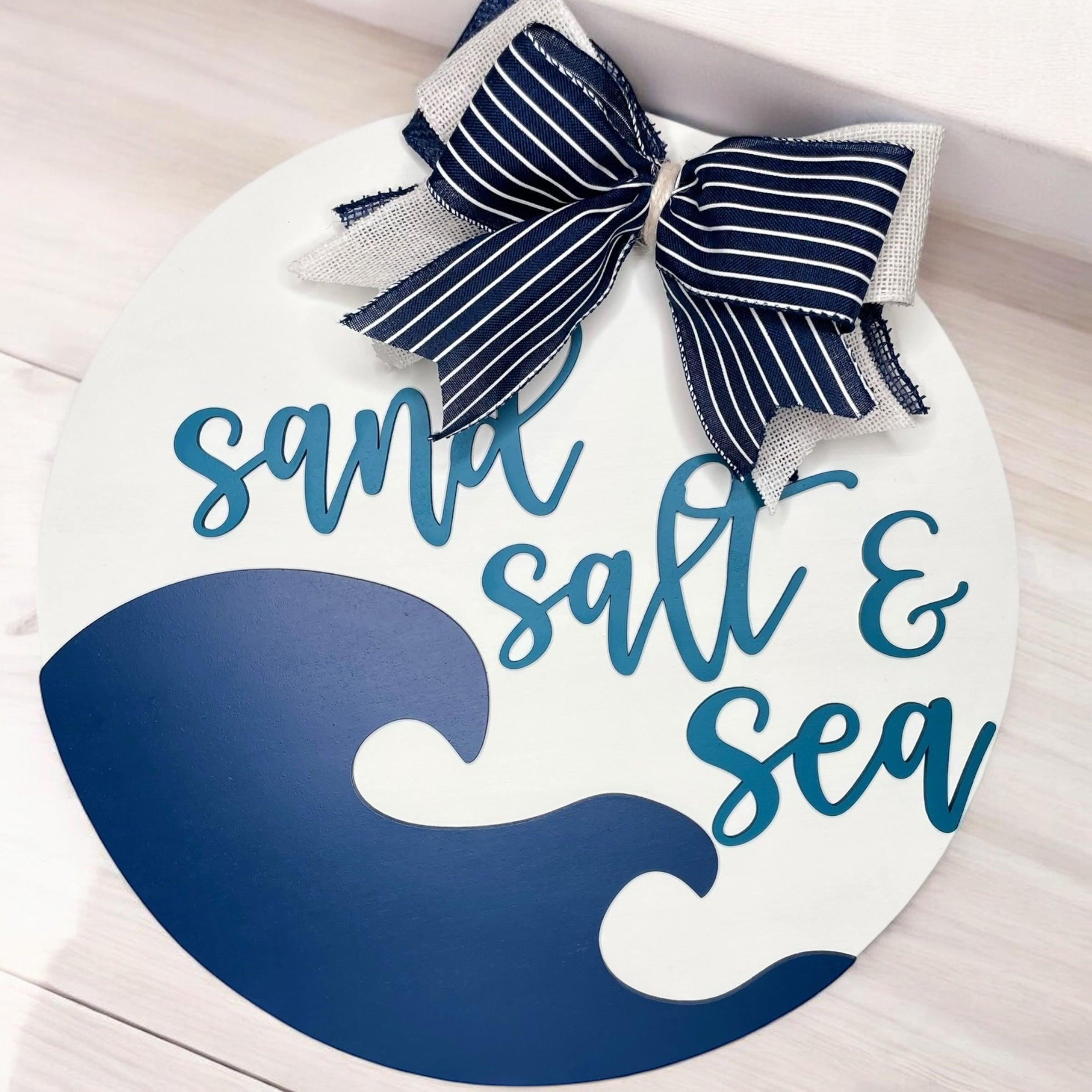 Sand salt and sea welcome sign - Coastal Chaos LLC