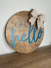 Oh, Hello welcome sign - Coastal Chaos LLC